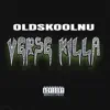 OldSkoolNu - Verse Killa - Single